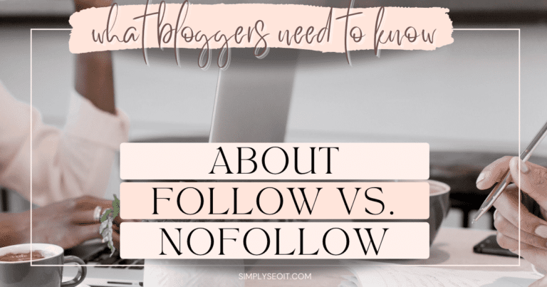 FOLLOW VS. NOFOLLOW LINKS: HERE'S WHAT YOU NEED TO KNOW